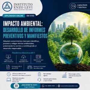Diplomado en Impacto Ambiental: Informes Preventivos y Manifiestos