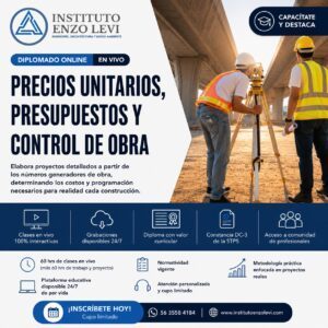 Diplomado Práctico de Costos, Precios Unitarios y Control de Obra